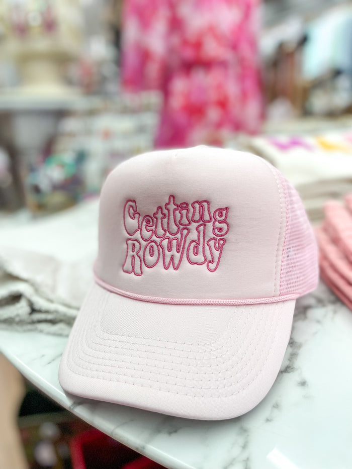 Getting Rowdy Trucker Hat