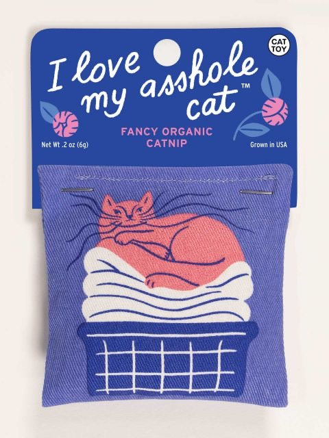 LOVE MY ASSHOLE CAT