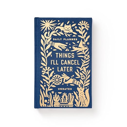THINGS I'LL CANCEL LATER PLANNER