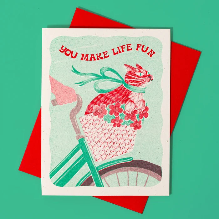 YOU MAKE LIFE FUN CAT